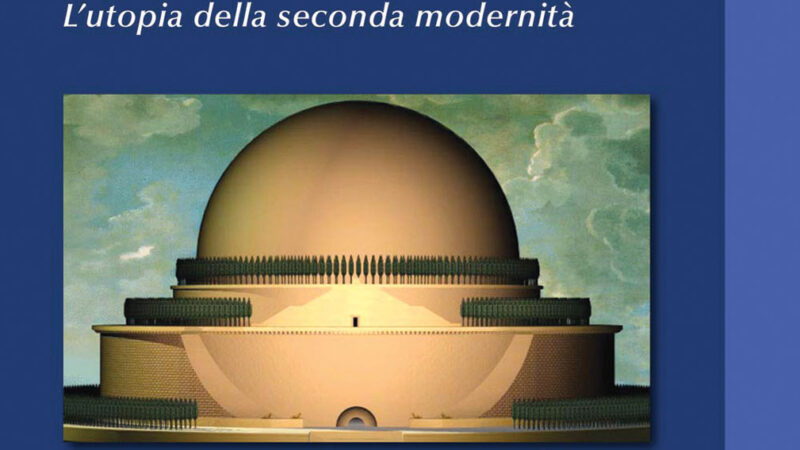 “La terza età del mondo. L’utopia della seconda modernità”