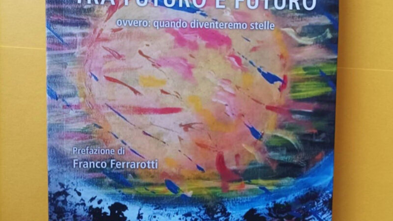 Nel Futuro. Tra Futuro e Futuro: il nuovo volume di Pietro Zocconali 